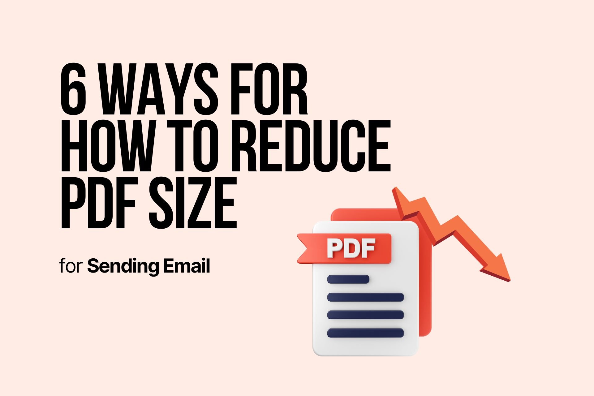 6 Ways for How to Reduce PDF Size for Sending Email