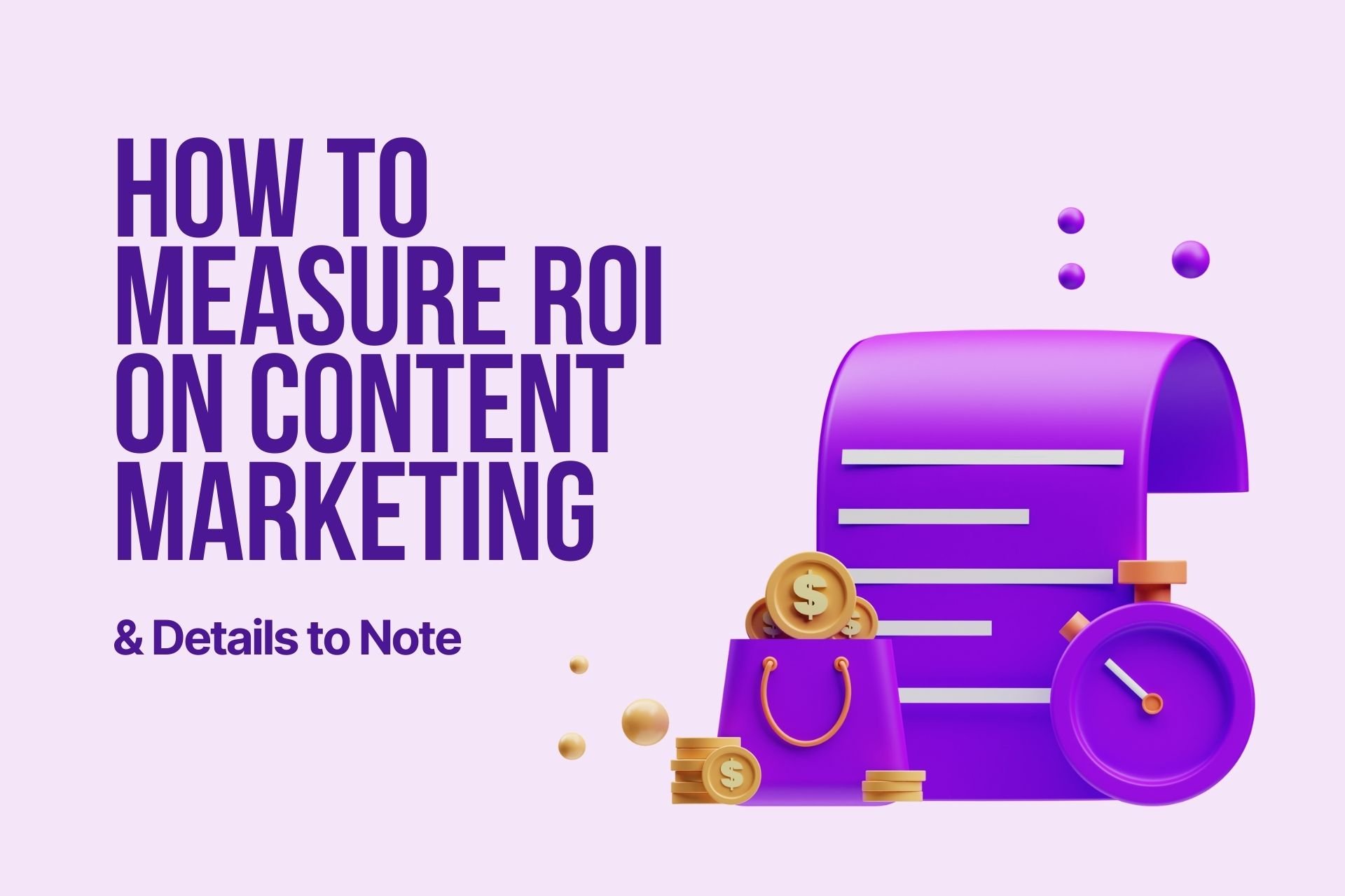 tips to measure content marketing roi blogging worths content creation article writing a graphic showing how content marketing is effective in increasing conversions a girl crossses her arms a content page example