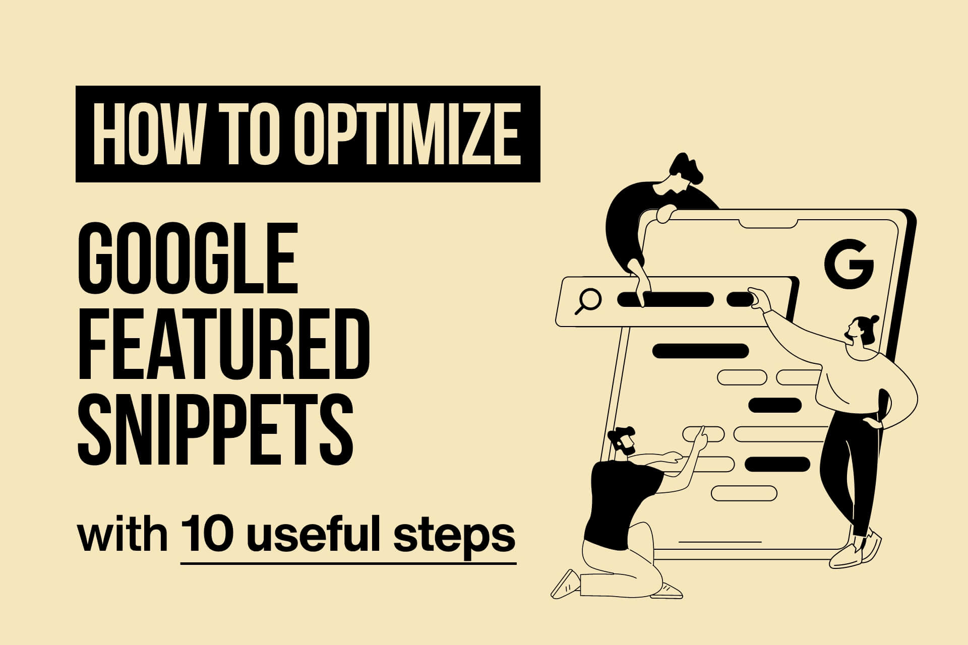 how to optimize google featured snippets with 10 useful steps a man pointing out different google snippets and google logo