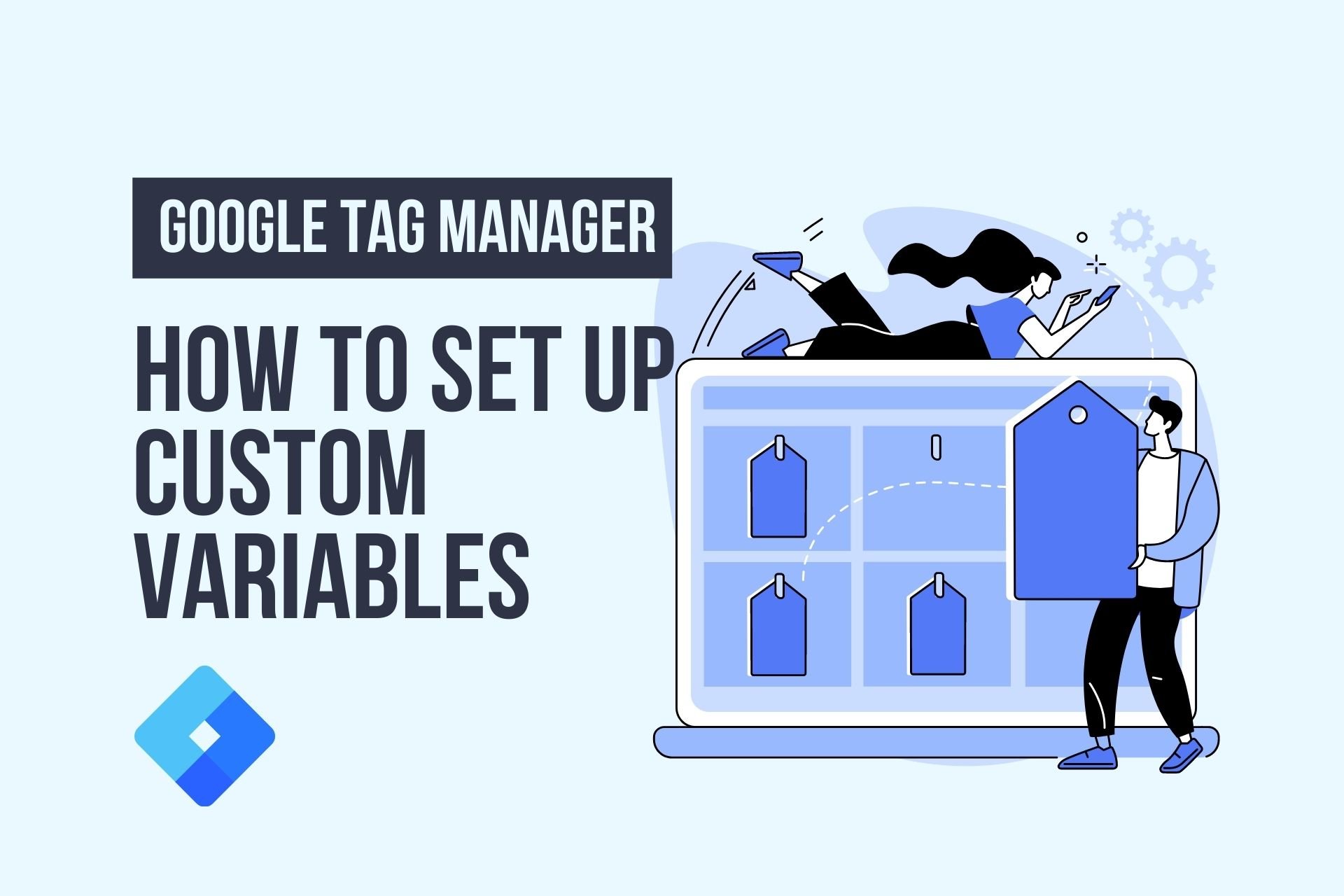 how to set up custom variables in google tag manager