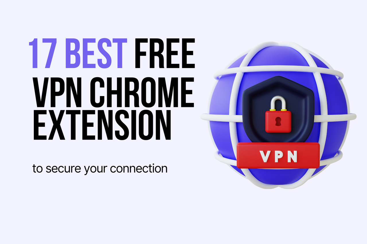 the best free vpn chrome extension