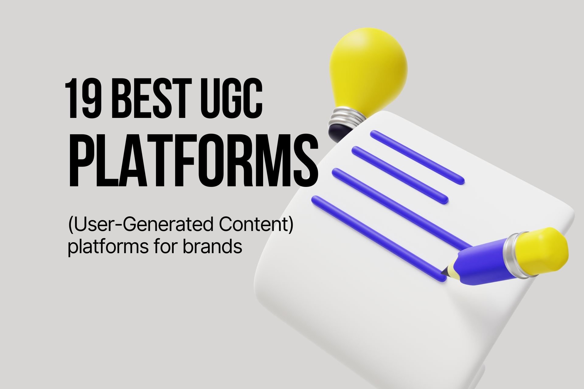 Best 19 UGC (User-Generated Content) Platforms for Brands