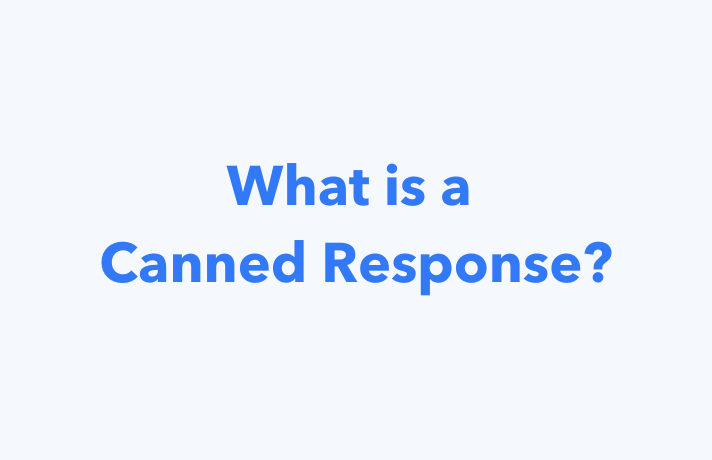 canned response