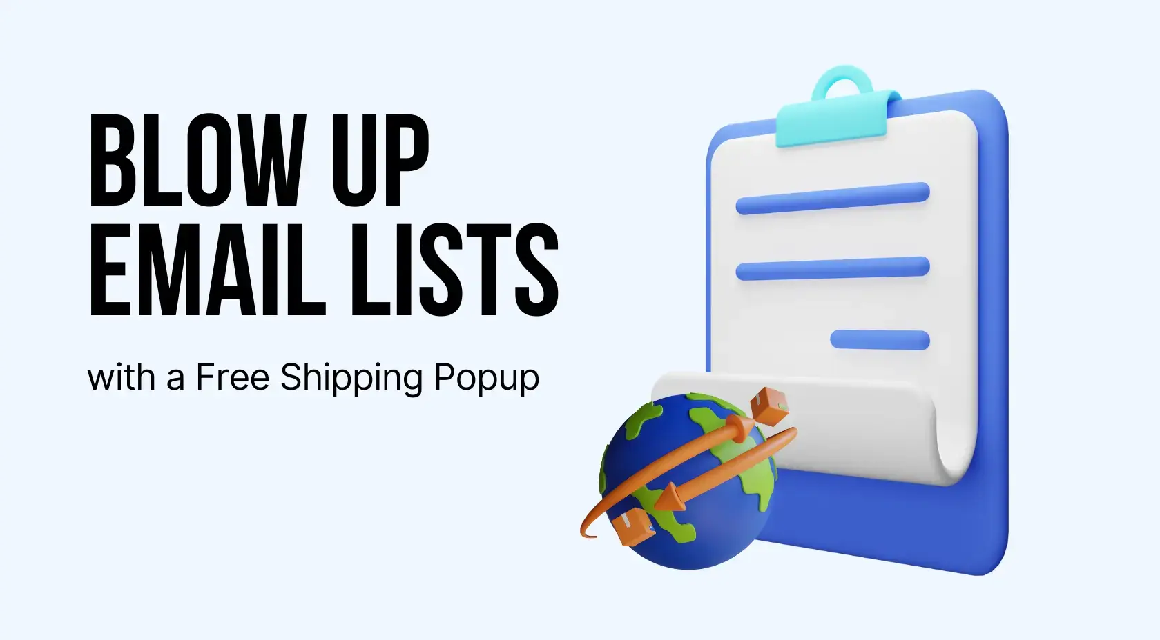 Blow Up Email Lists Effortlessly with a Free Shipping Popup