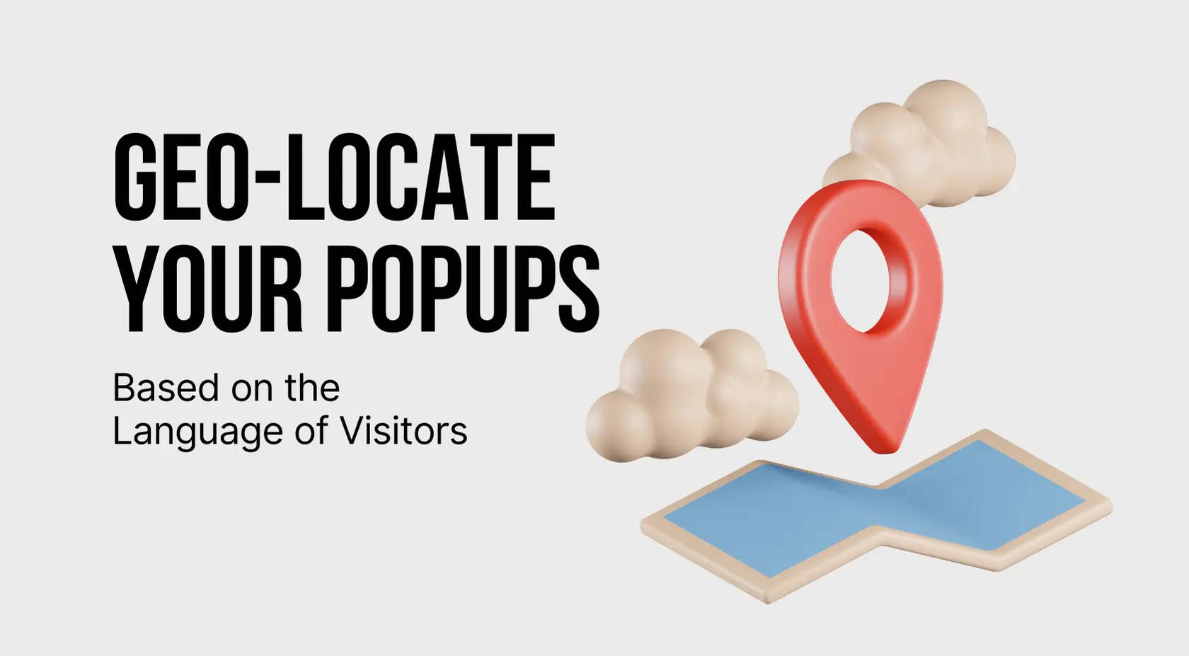 Geo-Locate Your Popups Based on the Language of Visitors