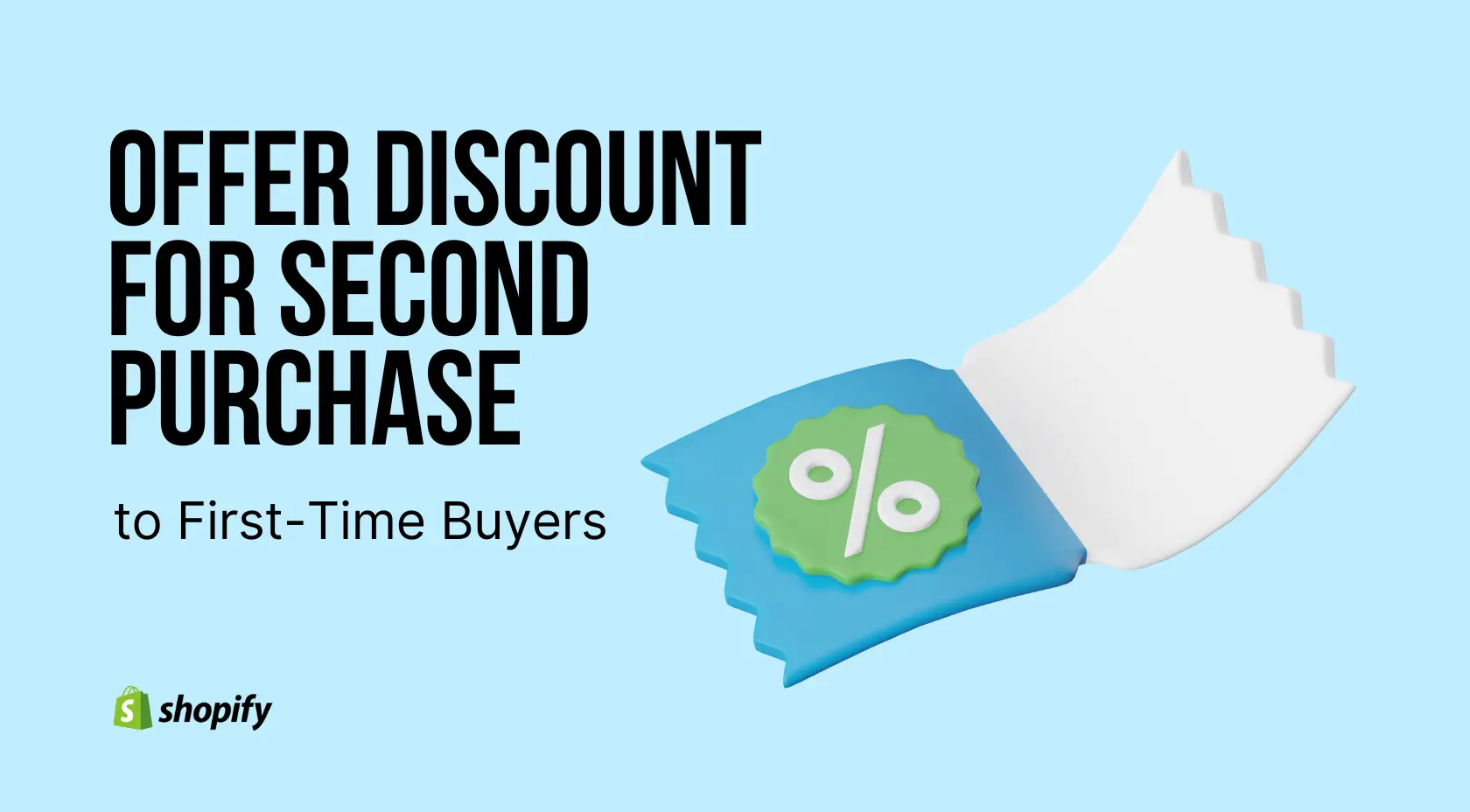 Reward First-Time Customers on Shopify Store with Discounts for Second Purchase