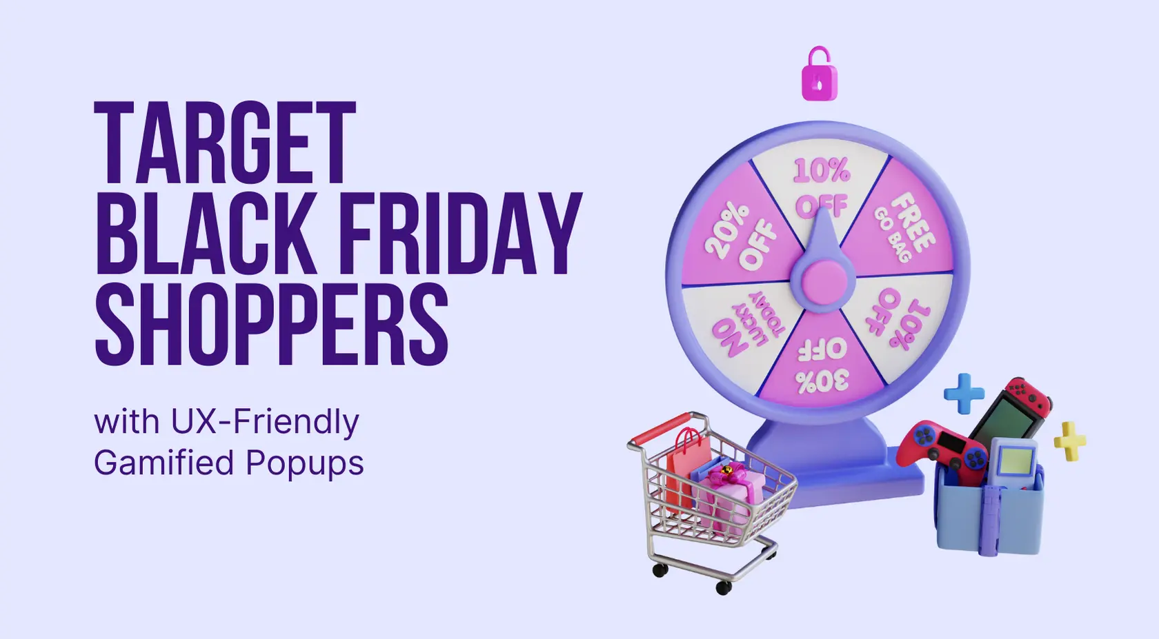 Target Black Friday Shoppers with UX-Friendly Gamified Popups